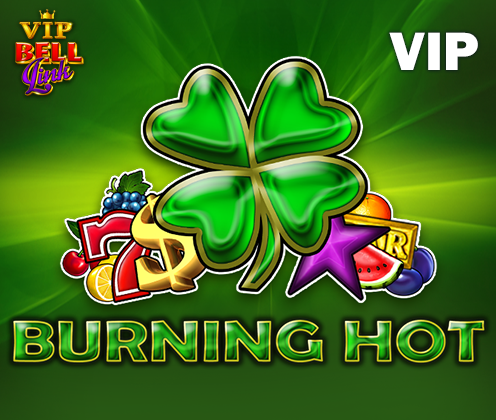 Burning Hot Bell Link VIP