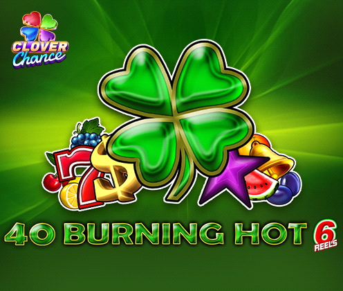 40 Burning Hot 6 reels
