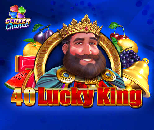 40 Lucky King