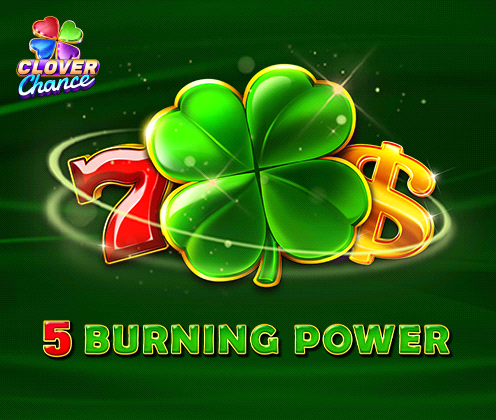 5 Burning Power
