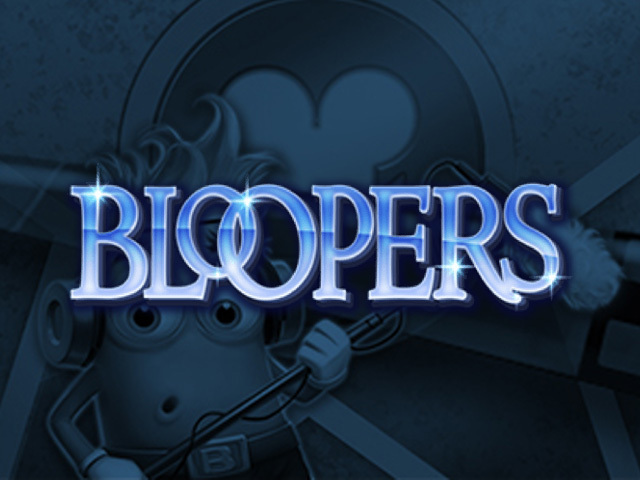Bloopers