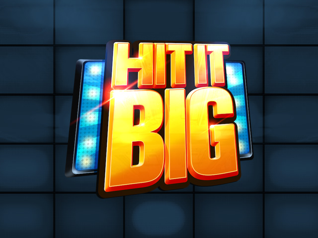 Hit It Big