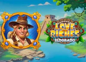 Love and Riches Eldorado