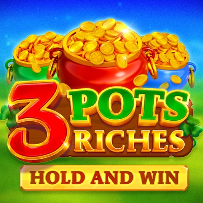 3 Pots Riches - Hold and Win
