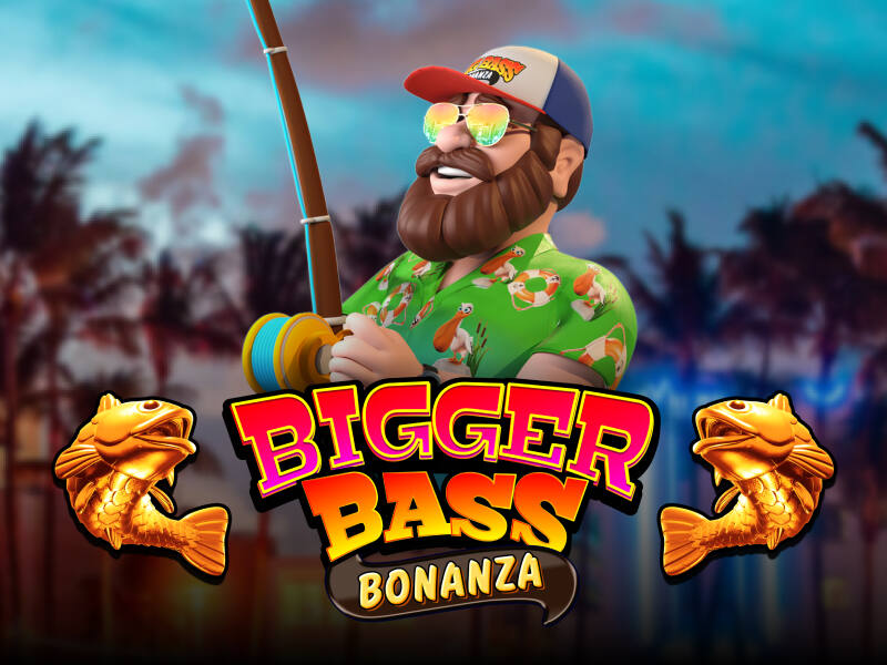 Bigger Bass Bonanza