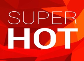 Super hot